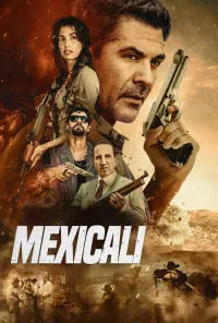 Mexicali / Mexikali (2026) uzbek tilida HD posteri