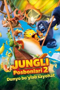 Jungli posbonlari 2: Dunyo bo'ylab sayohat